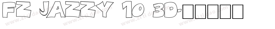 FZ JAZZY 10 3D字体转换